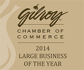 Gilroy Chamber of Commerce 2014. 2014 Large Business of the Year Award